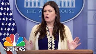 White House Press Secretary Sarah Huckabee Sanders Press Briefing  NBC News [upl. by Tdnarb]