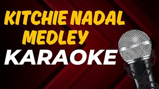 kitchie Nadal Medley Karaoke [upl. by De]