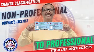 NON PROFESSIONAL TO PROFESSIONAL DRIVERS LICENSE 20232024  CHANGE CLASSIFICATION PROCESS [upl. by Laurent248]