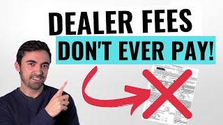 10 Car Dealer Fees You Should NEVER Pay  Avoid These Rip Offs [upl. by Macnair]