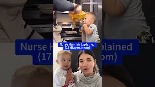 Nurse Hannah explained 17 Diapers mom  update nursehannah 17diapersmom 17diapers news [upl. by Zamora]