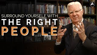 Surrounding Yourself With The Right People  Bob Proctor [upl. by Nyliram]