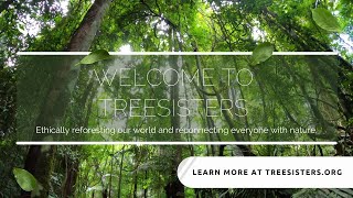 Welcome to TreeSisters [upl. by Aicenet742]