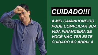 Não abra sua MEI Caminhoneiro antes de assistir este vídeo Você pode complicar sua vida financeira [upl. by Jessika]