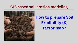 How to prepare soil Erodibility K factor map on Arc GIS for soil loss estimation Using RUSLE [upl. by Kerri412]