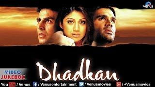 Dhadkan  Video Jukebox  Akshay Kumar Shilpa Shetty Suniel Shetty [upl. by Ploch]