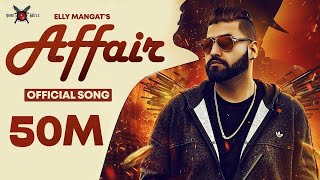 Affair  Elly Mangat ft Mc JD  Deep Jandu  PB 26  Official Music Video 2023 [upl. by Nami740]