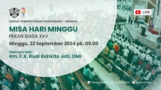 Misa Minggu Pekan Biasa XXV  Minggu 22 September 2024 jam 0900 [upl. by Esiuolyram]