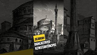 Sejarah Bangkitnya Konstantinopel history sejarah sejarahislami [upl. by Hgielime]