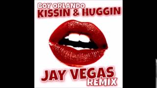 Boy Orlando  Huggin amp Kissin Jay Vegas Remix [upl. by Liagaba724]