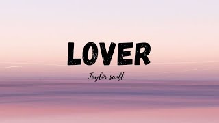 Lover lyrics  taylor swift [upl. by Rolfe]