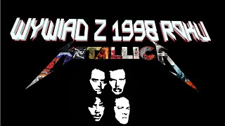 Metallica  wywiad z 1998 roku [upl. by Selda]