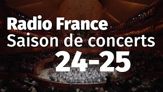 La nouvelle saison 2425 des concerts de Radio France [upl. by Anerhs]