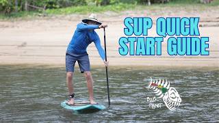 SUP Quick Start Guide Complete Instructions for getting started in Stand Up Paddleboarding [upl. by Herm715]