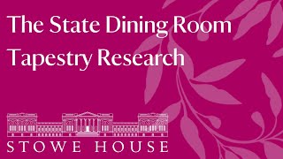 The State Dining Room  Tapestry Research [upl. by Vadnee]