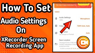 How to Set Audio Settings on Xrecorder Screen Recording App  Xrecorder App Tutorial [upl. by Platto]