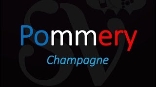 How to Pronounce Pommery Champagne French Wine Pronunciation [upl. by Nitaj]