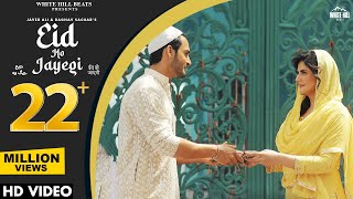 Eid Ho Jayegi Official Video Javed Ali Raghav Sachar  Zareen Khan Umar Riaz  Eid Songs 2023 [upl. by Eihtak]