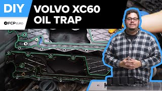 Volvo XC60 PCV Oil Trap Replacement DIY 20102017 Volvo P3 XC60 32 T6 AWD SI6 [upl. by Alik591]