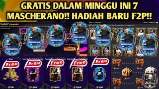 HADIAH BARU F2P GRATIS KLAIM 7 MASCHERANO HARI INI LANGSUNG amp KLAIM HADIAH GRATIS F2P FC MOBILE [upl. by Ornas487]