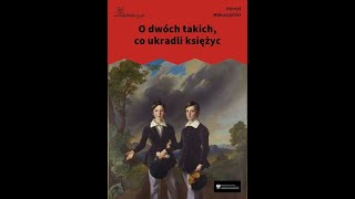 O dwóch takich co ukradli księżyc rozdział 2 w którym Jacek i Placek napełniają struchlały świat [upl. by Lewendal]