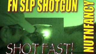 quotFN SLP Shotgun Shot Fastquot by Nutnfancy [upl. by Creedon]