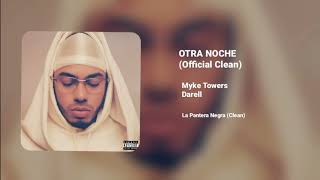 Myke Towers Darell  OTRA NOCHE Official Clean Version [upl. by Lily]