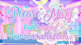 Aikatsu Stars Please Mary Full  Lyrics Kirara Hanazono [upl. by Donovan]