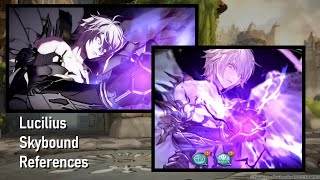 Lucilius Skybound Arts References [upl. by Gwenny863]