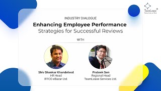 TeamLease Industry Dialogue  Enhancing Employee Performance Strategies for Successful Reviews [upl. by Eberta]