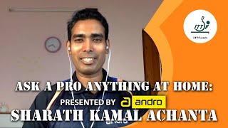 🇮🇳Sharath Kamal Achanta  Ask A Pro Anything at home [upl. by Emlyn625]