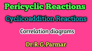 22 amp 42 Cycloaddition reaction  Correlation diagrams [upl. by Camden]