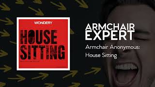 Armchair Anonymous House Sitting  Armchair Expert with Dax Shepard [upl. by Tyrus]