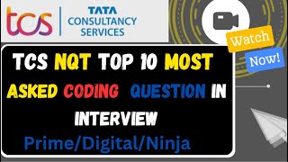 TCS NQT Top 10 Most Important Coding Questions TCS NQT Interview Questions [upl. by Reffotsirhc730]