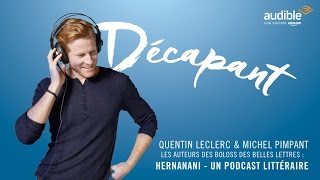 Hernanani un podcast littéraire avec Quentin Leclerc amp Michel Pimpant  Audible  Livre Paris 2016 [upl. by Freeborn]