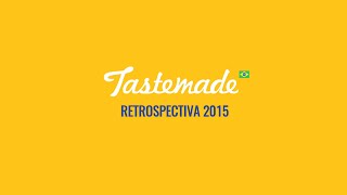 Retrospectiva 2015 Tastemade Brasil [upl. by Eiramacissej]