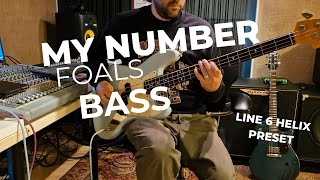 My Number  Foals  Bass Line amp Line 6 Helix Preset [upl. by Britni373]