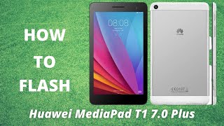 How to Flash Huawei MediaPad T1 7 0 Plus SP Flash Tool Guide [upl. by Sirah]