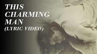 The Smiths  This Charming Man Official Lyric Video [upl. by Lossa]