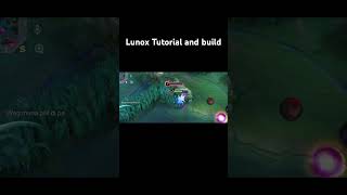 Lunox Tutorial and build highlights lunoxbuild mlbb [upl. by Okun]