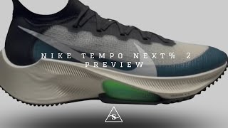 Nike Tempo Next 2 Preview  The OG Super Trainer Is Back [upl. by Jerrilyn]