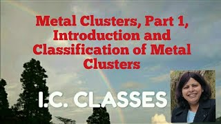 Metal Clusters Part 1 Introduction and Classification of Metal Clusters NET GATE [upl. by Trinee]