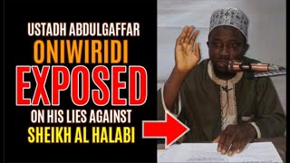 USTADH ONIWIRIDI EXPOSED ON HIS LIES AGAINST SHEIKH ALI HASSAN AL HALABI [upl. by Tia]