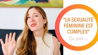 La sexualité feminine estelle plus complexe que la sexualité masculine [upl. by Halbert]