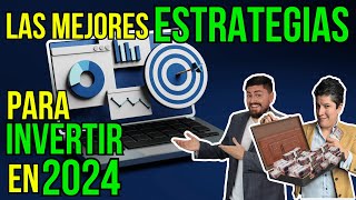 Las MEJORES ESTRATEGIAS para invertir en 2024 278 [upl. by Naor]