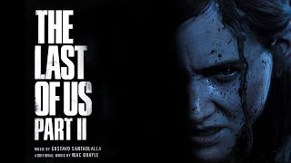 Gustavo Santaolalla  The Obsession  The Last of Us Part II Original Soundtrack [upl. by Atirak]