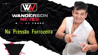 FORROZÃO DA PROCLAMAÇÃO DA REPÚBLICA QUINTOU TBT WANDERSON NEVES SÓ AS MAIS TOPS E MAIS DANÇANTES [upl. by Bohs]