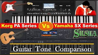 Korg PA Vs Yamaha SX Series  Guitar Tone Comparison  Ye Kahan Aa Gaye Hum Guitar Intro Music [upl. by Eecak]