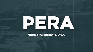 Edrick Valentino ft DRU – Pera [upl. by Lipson326]