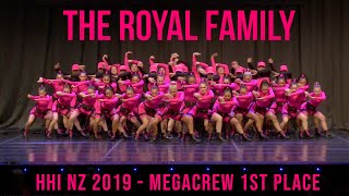 THE ROYAL FAMILY  HHI NZ MEGACREW 1ST PLACE 2019 [upl. by Waldner98]